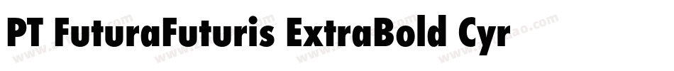 PT FuturaFuturis ExtraBold Cyrillic字体转换